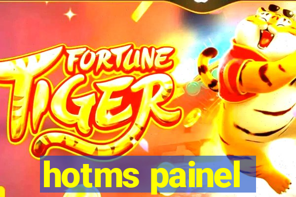 hotms painel